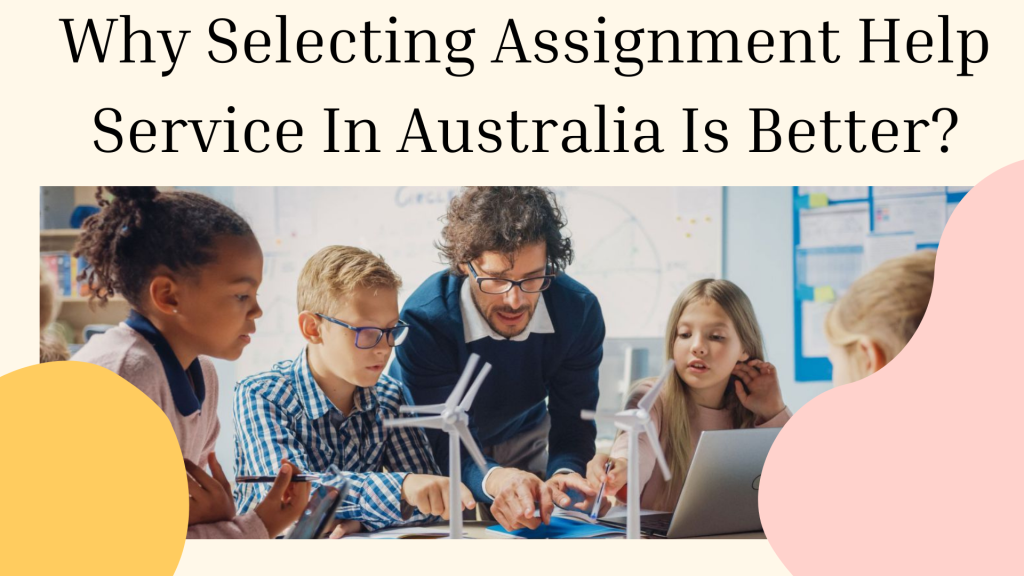 This image has an empty alt attribute; its file name is why-selecting-assignment-help-service-in-australia-is-better.png